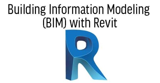 Building Information Modeling (BIM) with Revit