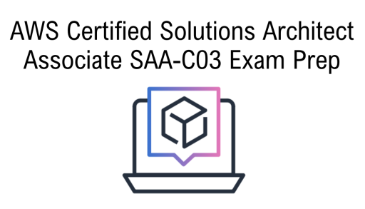 AWS Certified Solutions Architect Associate SAA-C03 Exam Prep