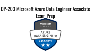 DP-203 Microsoft Azure Data Engineer Associate Exam Prep