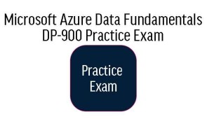 DP-900 Microsoft Certified Azure Data Fundamentals Practice Exams